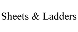 SHEETS & LADDERS trademark