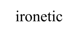 IRONETIC trademark