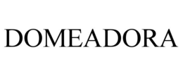 DOMEADORA trademark