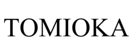 TOMIOKA trademark