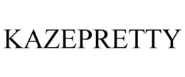 KAZEPRETTY trademark