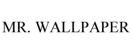 MR. WALLPAPER trademark