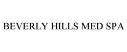 BEVERLY HILLS MED SPA trademark