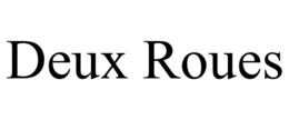 DEUX ROUES trademark