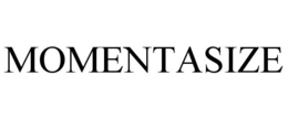 MOMENTASIZE trademark