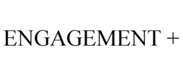 ENGAGEMENT + trademark
