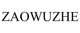 ZAOWUZHE trademark
