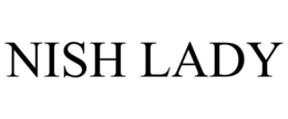 NISH LADY trademark