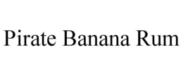 PIRATE BANANA RUM trademark