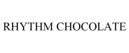 RHYTHM CHOCOLATE trademark