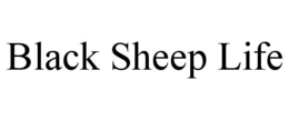 BLACK SHEEP LIFE trademark