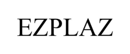 EZPLAZ trademark