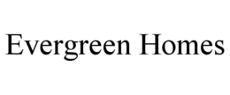 EVERGREEN HOMES trademark