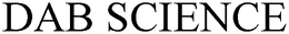 DAB SCIENCE trademark