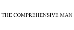 THE COMPREHENSIVE MAN trademark