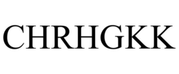 CHRHGKK trademark