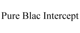 PURE BLAC INTERCEPT trademark