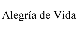 ALEGRÍA DE VIDA trademark