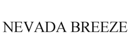 NEVADA BREEZE trademark