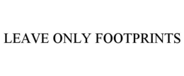 LEAVE ONLY FOOTPRINTS trademark