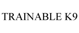 TRAINABLE K9 trademark
