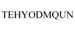 TEHYODMQUN trademark