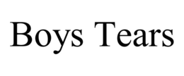 BOYS TEARS trademark