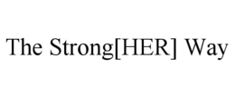 THE STRONG[HER] WAY trademark