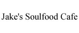 JAKE'S SOULFOOD CAFE trademark
