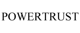 POWERTRUST trademark