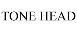 TONE HEAD trademark