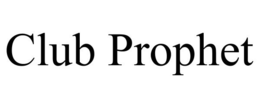 CLUB PROPHET trademark