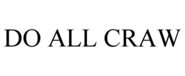 DO ALL CRAW trademark