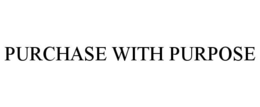 PURCHASE WITH PURPOSE trademark