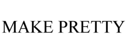 MAKE PRETTY trademark