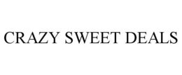 CRAZY SWEET DEALS trademark