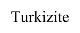 TURKIZITE trademark