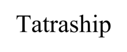 TATRASHIP trademark