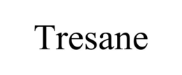 TRESANE trademark