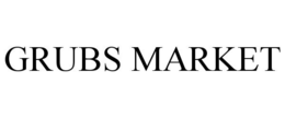 GRUBS MARKET trademark