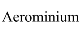 AEROMINIUM trademark