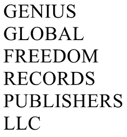 GENIUS GLOBAL FREEDOM RECORDS PUBLISHERS LLC trademark