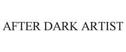 AFTER DARK ARTIST trademark