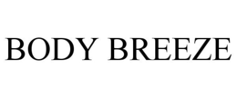 BODY BREEZE trademark