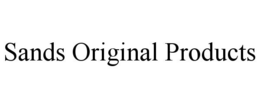 SANDS ORIGINAL PRODUCTS trademark