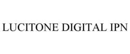 LUCITONE DIGITAL IPN trademark