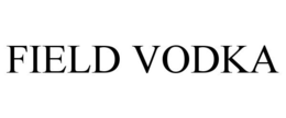 FIELD VODKA trademark