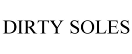 DIRTY SOLES trademark
