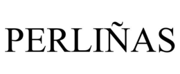 PERLIÑAS trademark