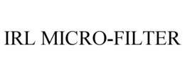 IRL MICRO-FILTER trademark